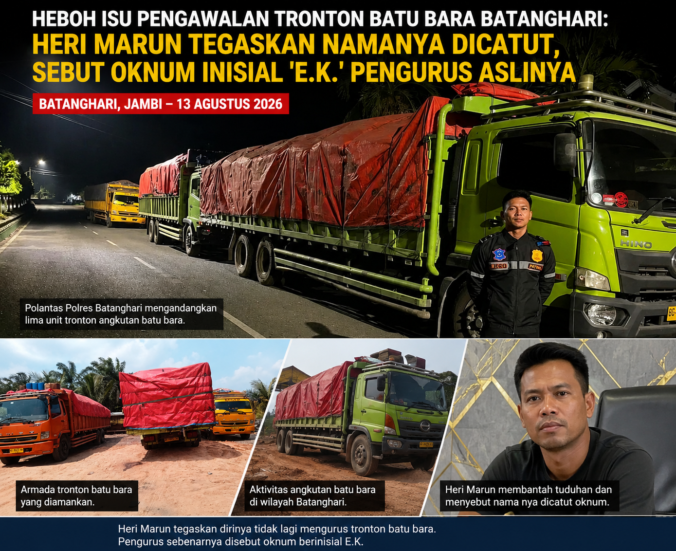Heboh Isu Pengawalan Tronton Batu Bara Batanghari: Heri Marun Tegaskan Namanya Dicatut, Sebut Oknum Inisial ‘E.K.’ Pengurus Aslinya